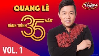 Quang Lê  Hành Trình 35 Năm Cùng Thúy Nga Vol 1 [upl. by Dragde486]