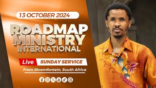 Roadmap Ministry International LIVE Sunday Service  13102024 [upl. by Khai361]