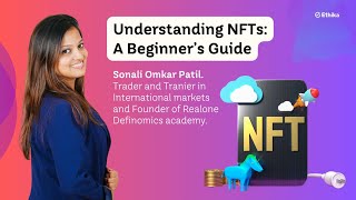 Understanding NFTs  A Beginner’s Guide [upl. by Oicnevuj]