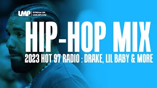 Hot 97 HipHop Radio Mix 2023 Drake 21 Savage Future The Weeknd Bad Bunny  DJ Danny S [upl. by Einiar]