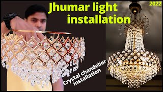 Jhumar light installation  Crystal chandelier installation  Jhumar setup  Jhumar [upl. by Amethist517]