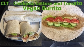 CLT  Chickpea Lettuce and tomato Vegan Burrito Recipe [upl. by Ilarin]