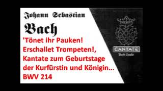 Johann Sebastian Bach Kantate BWV 214 [upl. by Ifar]