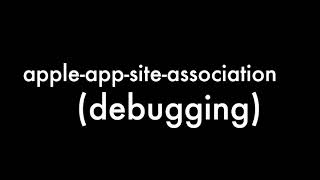 iOS Apple App Site AssociationAASA file debuggingtroubleshooting for universal links [upl. by Edivad125]