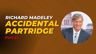 Richard Madeley Part23  Accidental Partridge [upl. by Ingamar]