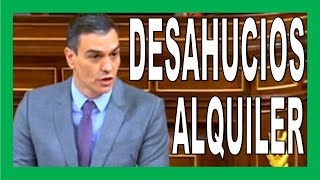 💥PRORROGAN tres meses la suspensión de DESAHUCIOS y la moratoria de ALQUILER💥 Pedro Sánchez en Pleno [upl. by Dis594]