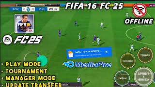 تحميل لعبة فيفا 16 مود 25 للأندرويد بأخر الإنتقلات والأطقم بجرافيك رهيب 😱  FIFA 16 MOD FIFA 25 [upl. by Bilat]