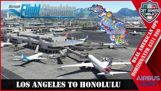 MSFS LIVE  LVFR A321 NEO with Horizon Sim MOD  LAX to Honolulu  Real American Airlines OPS [upl. by Connors]