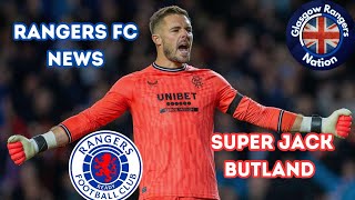 Rangers FC News Super Jack Butland In Goal Injury Updates [upl. by Enaht]