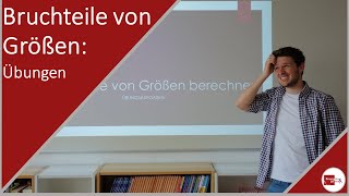 Bruchteile von Größen berechnen  Übungsvideo [upl. by Ailuy]