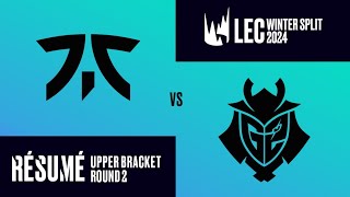 FNC vs G2 Résumé OTP  LEC Winter Upper Bracket Round 2 [upl. by Chilson776]