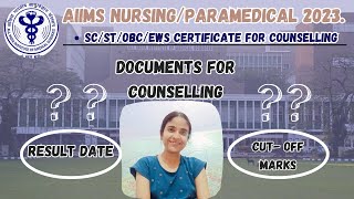 AIIMS 2023 EXAM RESULT DATE CUTT OFF MARKS DOCUMENTS AND CATEGORY CERTIFICATE FOR COUNSELLING 2023 [upl. by Mckeon]