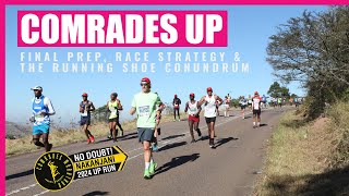 Comrades Marathon 2024 Final training race strategy and the shoe conundrum [upl. by Irrab]