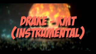 Drake  KMT Instrumental Best On Youtube Prod CARE [upl. by Clardy698]