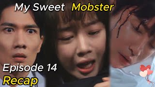 2nd male lead protected her  My Sweet Mobster ep 14  eng sub recap [upl. by Petite]