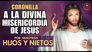 DIVINA MISERICORDIA CORONILLA POR MIS HIJOS Y NIETOS  Rosario Divina Misericordia [upl. by Arej]