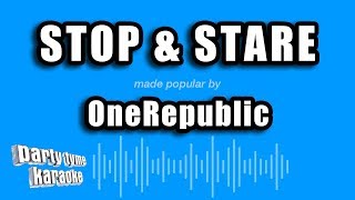 OneRepublic  Stop amp Stare Karaoke Version [upl. by Efram]