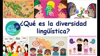 ¿Qué es la Diversidad Lingüística Aquí te lo contamos [upl. by Premer352]