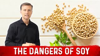 Hidden Dangers of Soy amp How Does it Affect Your Body – Dr Berg [upl. by Retsek]