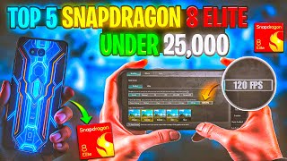 TOP 5 BEST 😱 SNAPDRAGON 8 ELITE UNDER 25000  BEST GAMING PHONE FOR PUBG amp BGMI UNDER 25000 [upl. by Krongold]