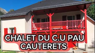 CHALET DU CU PAU  CAUTERETS  PRÉSENTATION 2024 [upl. by Ferreby]