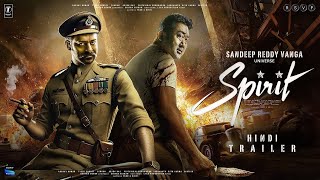 SPIRIT  Hindi Trailer  Don Lee  Rebel Star Prabhas  Sandeep Reddy Vanga  Animal Universe  2025 [upl. by Cariotta]