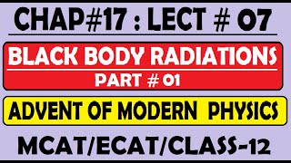 Chap  17 Black Body Radiations Part  13 Lecture  07  Emissive amp Absorptive Power  XII [upl. by Allwein770]