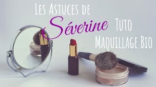 TUTO Maquillage Bio [upl. by Enetsirhc505]