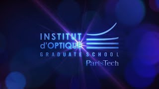 Clip SupOptique  Institut dOptique Graduate School [upl. by Sheena]