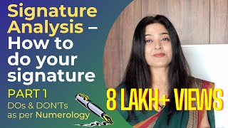 Signature Analysis – How to do your Signature Part 1  Dos amp Donts  Numerology  Priyanka Kuumar [upl. by Eislrahc]