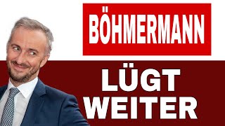 Wann hört es endlich auf…Böhmermann verbreitet erneut Lügen [upl. by Ojaras671]