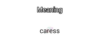 caress meaning in English amp Telugu  Googul Dictionary dictionary meanings telugu english car [upl. by Ettenwad]