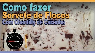 Como Fazer Sorvete de Flocos com Chantilly de Caixinha  Receitas em Segundos  0168 [upl. by Tadd]