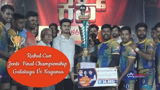 Naganur Vs Galataga Final Gents Championship Rahul Cup Kabaddi 2022 23 [upl. by Trellas]