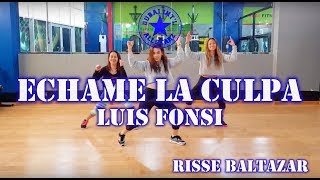 Echame La Culpa  Luis Fonsi  Zumba®  Risse Baltazar [upl. by Kolnick787]