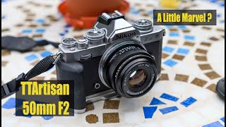 TTArtisan 50mm F2  A little Nikon Z marvel [upl. by Nhguavad946]