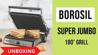 Borosil Super Jumbo 180° Grill Sandwich Maker Unboxing amp Review  Sandwich Grill  Electric Griller [upl. by Anilak]