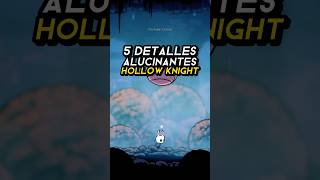 5 DETALLES ALUCINANTES de HOLLOW KNIGHT 🪲 hollowknight detallesalucinantes gaming [upl. by Hedda]