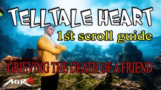 MIR4 TELLTALE HEART 1ST SCROLL GUIDE OF MIR4 GRIEVING THE DEATH OF A FRIEND MYSTERY GamEnthusiast [upl. by Yhtur951]