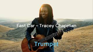 Fast Car Tracey Chapman Trumpet [upl. by Yral243]