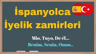 🇪🇦İSPANYOLCA İYELİK ZAMİRLERİ öğrenin ispanyolcadersleri ispanyolca ispanyolcaöğrenmek türkiye [upl. by Rexana]