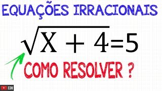 Aprenda a resolver EQUAÇÕES IRRACIONAIS agora [upl. by Niuq352]