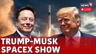 LIVE  Elon Musk Trump  Trump To Attend SpaceX Launch With Elon Musk  Trump Musk News  N18G [upl. by Ries]