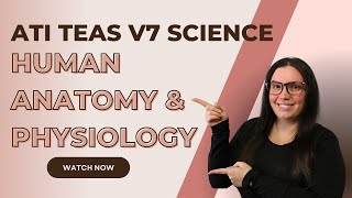 ATI TEAS Science Version 7 Anatomy and Physiology How to Get the Perfect Score [upl. by Carmel309]