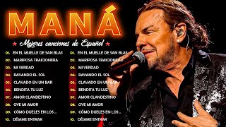 GRANDES ÉXITOS DE MANÁ ❣️ MIX 25 Mejores Canciones De Español [upl. by Hwang]