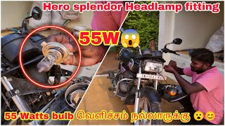 Hero splendor bs6 headlight fitting High brightness headlamp 5560 Watts bulb  Headlight problem 😕 [upl. by Hcib]