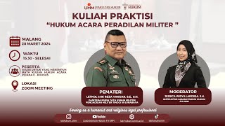 KULIAH PRAKTISI l HUKUM ACARA PERADILAN MILITER [upl. by Zolnay]