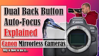 Dual Back Button Auto Focus Explained for Canon Mirrorless Cameras  Why amp How to use it [upl. by Auqemahs]