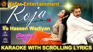 Ye Haseen Wadiyan Karaoke 🎤 with Scrolling Lyrics  Sing Along with me  By Kafas Entertainment [upl. by Tilford]