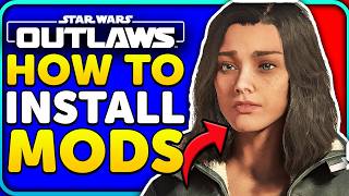 How To Install Star Wars Outlaws Mods StepbyStep Guide [upl. by Secrest]